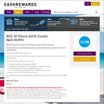 10% off BIG W Store eGift Cards @ Cashrewards