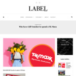 Win a $100 to Shop at TK Maxx from Label Magazine