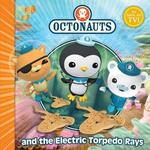 The Octonauts and The Electric Torpedo Rays $6.97 Free Delivery