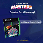 Win a Magic: The Gathering Commanders Masters Booster Box from Drip for Days