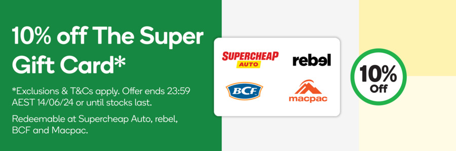 10% off The Super eGift Card (Supercheap Auto, Rebel, BCF, Macpac ...