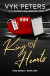 [eBook] Free - King of Hearts (King Series Book 1) by Vyk Peters @ Amazon AU