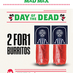 BOGOF Burrito for Day of the Dead (App & Membership Required) @ Mad Mex