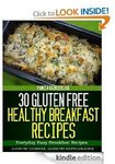 Free Kindle eBook - 30 Gluten Free Healthy Breakfast Recipes
