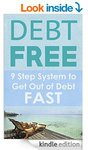 FREE Amazon Kindle eBook - 9 Step System to Get Out of Debt Fast and Have Financial Freedom