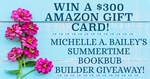 Win a $300 Amazon Gift Card from Michelle A. Bailey & Bookbub