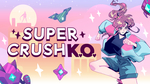 [Switch] Super Crush KO $9.19, Dicey Dungeons $7.49 @ Nintendo eShop