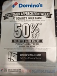 [SA] 50% off Selected Large Pizzas (Excludes Mini, Value, Value Max and Half and Half) @ Domino's (Ingle Farm)