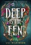 Win One of 7 Deep in The Fen Books by Lili Wilkinson Valued at $24.99 Each from Girl.com.au