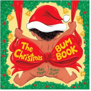 The Christmas Bum Book by Kate Mayes $10 (RRP $19.99) + $4 Delivery ($0 C&C/ in-Store/ $65 Order) @ BIG W