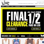 All Sale Stock Half Price or Less. Live Clothing