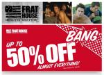 Frat House Sale - 50% off Almost Everything...