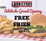 [SA] Free Fries @ Lord of The Fries [Hindley St, Adelaide - Friday 3/3 12pm - 1pm]