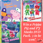Win 1 of 3 Peppa Pig and PJ Masks DVD Packs from Child Blogger