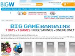 7 Days - 7 Games Huge Savings Big W