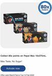 Collect 80x Flybuys Points on Purchase of Pepsi Max, Pepsi Max Vanilla or Pepsi Max Mango 10x375ml Cans @ Coles (Activation Req)