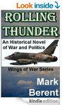 $0 eBook: Rolling Thunder - An Historical Novel of War & Politics (Normally $3.99)