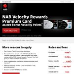 40,000 Bonus Points with NAB Velocity Rewards Premium Card, Apply by 31/7/2014. Annual Fee $150