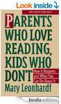 $0eBks- Parents Who Love Reading, Kids Who Don't: How It Happens And What You Can Do About It...