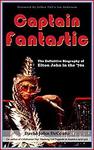 [Kindle] Free - Captain Fantastic: The Definitive Biography of Elton John in The '70s @ Amazon AU/US