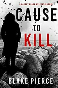 [eBook] Free - Cause to Kill/One Last Step/The Red Hill/Long Gone/Blood in the Bayou/Moriarty meets his Match - Amazon AU/US