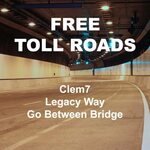 [QLD] Free Travel on all South-East QLD Toll Roads (e.g Clem7 Tunnel, Legacy Way Tunnel, Airport Link Tunnel, Go Between Bridge)