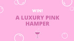 Win a Hampers Only Pink Pamper Hamper Worth $129.95 from Dishmatic