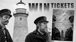 Win 1 of 10 Double Passes to 'The Lighthouse' from Monsterfest