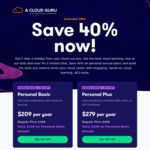 A Cloud Guru - 40% off on Personal Basic US$209 /A$292.96 & Personal Plus Yearly Plans US$279 / A$391.08