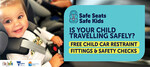 [VIC] Free Child Car Restraint Fitting or Safety Check @ Safe Seats Safe Kids