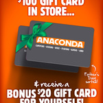 Purchase $100 Gift Card in-Store, Get $20 Gift Card Free (Maximum $500 Purchase) @ Anaconda