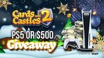 Win a PS5 or $500 from Cards and Castles 2 from Vast