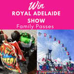 Win a Family Pass to The 2025 Royal Adelaide Show from Play & Go [SA]