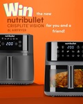 Win a NutriBullet CrispLite Air Fryer from Nutribullet