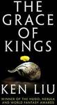 The Grace of Kings by Ken Liu $1.87, Save $14.21 @ Amazon AU