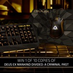 Win a Deus Ex Universe Razer Peripherals Bundle or 1 of 10 Copies of Deus Ex Mankind Divided: A Criminal Past from Razer