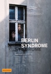 Win 1 of 3 'Berlin Syndrome' Prize Packs (Double Pass & Book by Melanie Joosten) from eOne