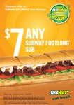 "VIC ONLY" ANY Subway Footlong - $7 (Today Only)