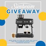 Win a Sunbeam Barista Plus Expresso Machine in Black Worth $649 from Betta Home Living/BSR Franchising