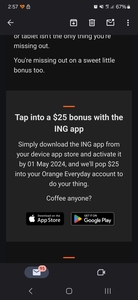  $25 Bonus to Your Orange Everday Account After You
Download and Activate The ING App @ ING