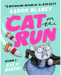 Cat of Death! (Cat on The Run: Episode 1) Book by Aaron Blabey $0.50 (RRP $16.99) C&C from Selected Stores Only @ Target