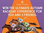 Win The Ultimate Autumn Raceday Experience for You and 3 Friends from Daily Mail