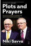Plots and Prayers by Niki Savva $24.50 Delivered @ Scribe Publications