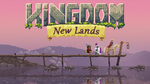 [Switch] Kingdom: New Lands $5.62 (75% Discount, Was $22.50) @ Nintendo eShop
