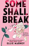 Win One of 7 x Some Shall Break Books by Ellie Marney from Girl