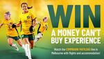 Win a Money Can't Buy Matildas Experience for 4 Worth $8,400 from Network Ten