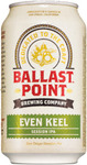 Ballast Point 6pk Cans: Even Keel Session Ale $12/$13 (Was $25.99), Point Grunion Pale Ale $13.90 @ Dan Murphy's