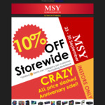 10% OFF Storewide in-store only (excluding laptops) @MSY Technology