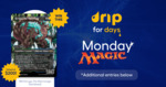 Win a Magic - The Gathering Keruga, the Macrosage Serialised from Drip Shop Live