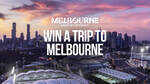 Win a Trip for 2 to Melbourne Worth $4,500 or 1 of 5 Minor Prizes Worth up to $1,138 from Nine Entertainment